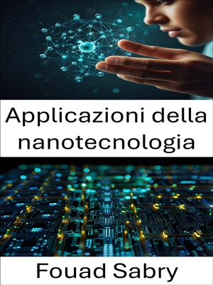 cover image of Applicazioni della nanotecnologia